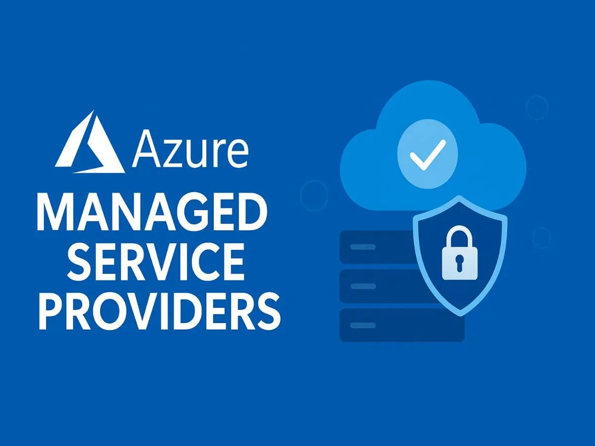 How Azure Managed Service Providers (MSPs) Improve Cloud Security